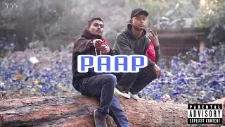 PAAP- @rhpsahhilll X MC KꕔBI [Rajbanshi X Hindi Drill Rap Official Video]
