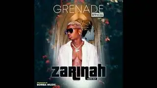 Grenade Official--ZARINAH (Official Audio Hq)