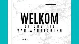 Oggend Aanbiddings Sessie - 18 Januarie 2026