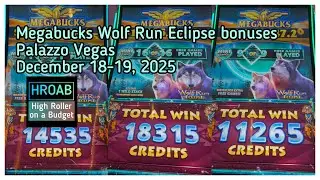 Megabucks Wolf Run Eclipse bonuses at Palazzo, December 18-19, 2025