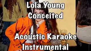 Lola Young - Conceited Acoustic Karaoke Instrumental