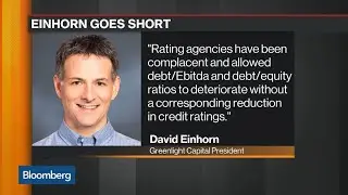 Why David Einhorn Is Betting Against Corporate Debt