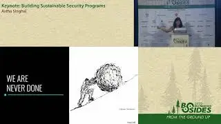 BSidesSF 2022 - Keynote: Building Sustainable Security Programs (Astha Singhal)