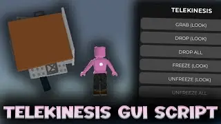 Telekinesis GUI Script - ROBLOX EXPLOITING