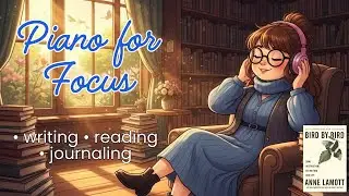 Piano Music for Writing, Reading & Journaling | Calm Focus, No Pressure