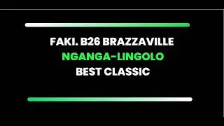 CLASSIQUE Nº0 💚 FAKI BRAZZAVILLE B.26  💚