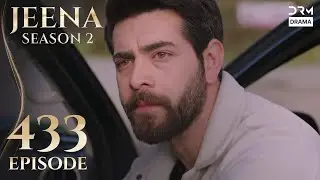 Turkish Drama in Urdu | Jeena Season 2 Episode 433 | Urdu Dubbed | UH1O