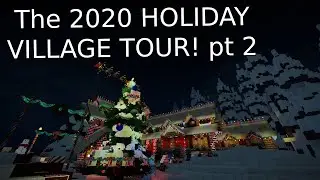 THE 2020 HOLIDAY VILLAGE TOUR! (2/2) - Sloppy's Creativerse World)
