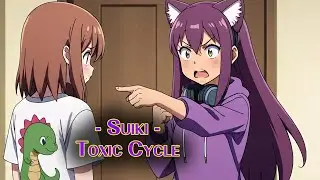 Suiki - Toxic Cycle