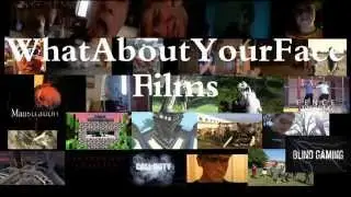 WhatAboutYourFace Films (Channel Trailer #4)