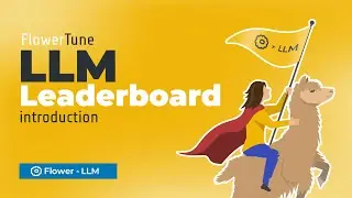 Introduction: FlowerTune LLM Leaderboard