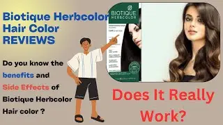 Biotique Herbcolor Hair Color REVIEWS: Biotique Herbcolor Hair Color Side Effects, Uses & Results