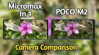 Micromax In 1 VS POCO M2 Camera Comparisons