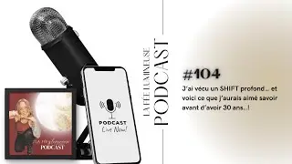J&rsquo;ai v&eacute;cu un SHIFT profond&hellip; et voici ce que j&rsquo;aurais aim&eacute; savoir avant  d&rsquo;avoir 30 ans..!