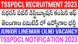 TSSPDCL Junior Lineman Recruitment Notification 2023 | TSSPDCL JLM Apply Online 2023 | Telugu