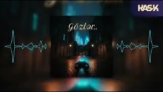 Gözlər... (Official Audio)