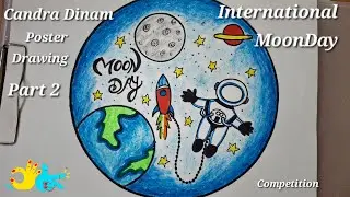 International  Moon Day Poster Drawing With Colouring| #MoonDaySpecial, #ChandraDinamDrawing |Part 2