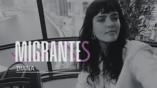 Migrantes: Diana