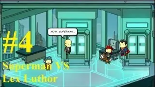 Scribblenauts Unmasked Complete Gameplay PC 2013 #4 : Superman VS Lex Luthor