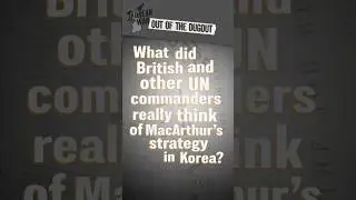 MacArthur: Brilliant or a Madman? What Britain Thought in Korea #OOTD #shorts