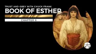 Book of Esther 6: Divine Timing and Haman's Downfall | 20250408
