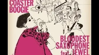 BLOODEST SAXOPHONE feat. JEWEL BROWN / KAIMONO BOOGIE
