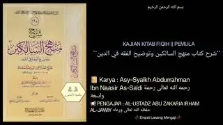 Kitab Manhajus Salikin | 86 | Pembatal Sholat bag.3 | Al-Ustadz Abu Zakaria Irham Al-Jawiy