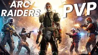 Arc Raiders PvP Gameplay | Part 2