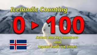 🇮🇸 Learn Icelandic How to Count from 0 to 100 | repeat 6 times each