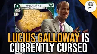 Lucius Galloway is Currently Cursed (Arkham Horror Current Live Deckbuilding)