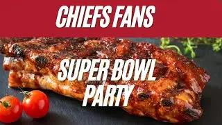 Winning Super Bowl Party Food for Kansas City Chiefs Fans, 2025 Super Bowl