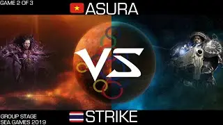 Asura (Z) [VN] vs. StriKE (T) [TH] Game 2 [StarCraft 2 Group Stage SEA GAMES 2019]
