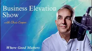 The Business Elevation Show Where Good Matters - January 23rd, 2026