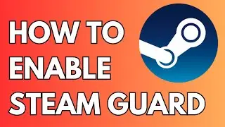 How to Enable Steam Guard - Check Steam Guard Enable Date 2024