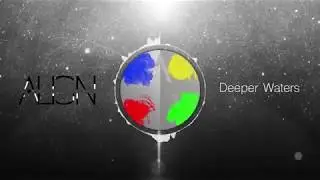 Align - Deeper Waters