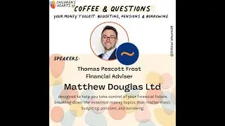 Coffee & Questions   Your Money Toolkit Budgeting, Pensions & Borrowing with Matthew Douglas Ltd
