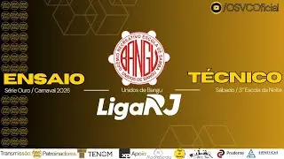 Ensaio Técnico: Unidos De Bangu - Série Ouro / Liga RJ - 3° Escola da Noite - 24/01/25
