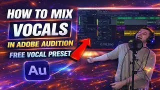 How To Mix Vocals in Adobe Audition 2026 (Vocal Chain Breakdown)