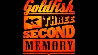 Goldfish   Three second memory