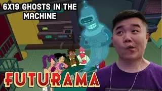Futurama Season 6 Episode 19- Ghost in the Machines Reaction!