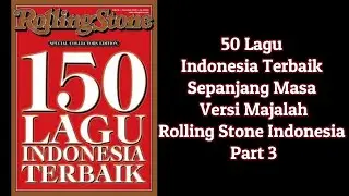 50 Lagu Indonesia Terbaik Sepanjang Masa Versi Rolling Stone Indonesia Part 3
