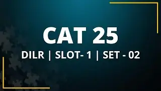 DILR | SLOT - 01 | SET -  02 | CAT 25 | EMPLOYEE RATING | IMS KANPUR | BY Sunil sir