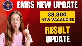 EMRS Exam New Update 2025 | New Vacancies Announced | EMRS Latest News Today