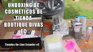Unboxing de Compras en BoutiqueDivasEC || Ecuageek