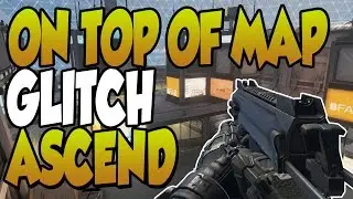 'COD AW Glitches' Still Working On Top of Ascend [Advnaced Warfare Multiplayer Glitches]