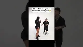 SI Y NO MAS RAPIDO DE WESTCOL VS 100 MUJERES #westcol #100mujeres #andresitow #lebriah