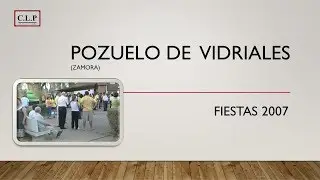 Pozuelo de Vidriales (Zamora). Fiestas 2007