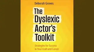 Chapter 81 - The Dyslexic Actor's Toolkit (Audiobook)