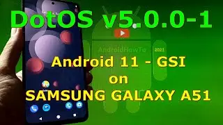 DotOS v5.0.0-1 Android 11 for Samsung Galaxy A51 - GSI ROM