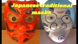 Japanese traditional masks～TENGU&HYOTTOKO!~